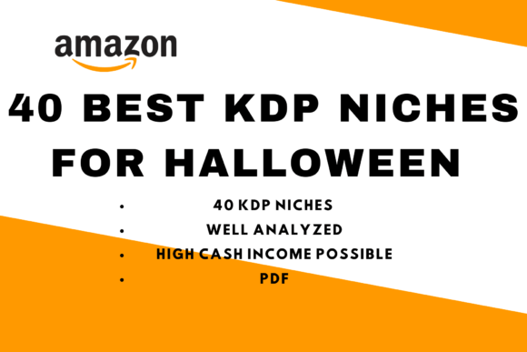 Download Best 40 Amazon KDP Niches Halloween - Best Collection
